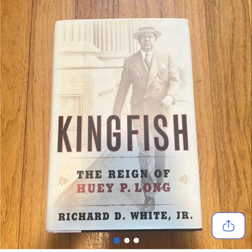 Kingfish: The Reign Of Huey P. Long Hardcover Book